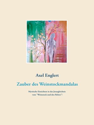 cover image of Der Zauber des Weinstockmandalas